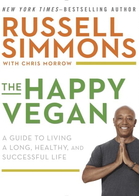 Chris Morrow, Russell Simmons - Happy Vegan, E-bok
