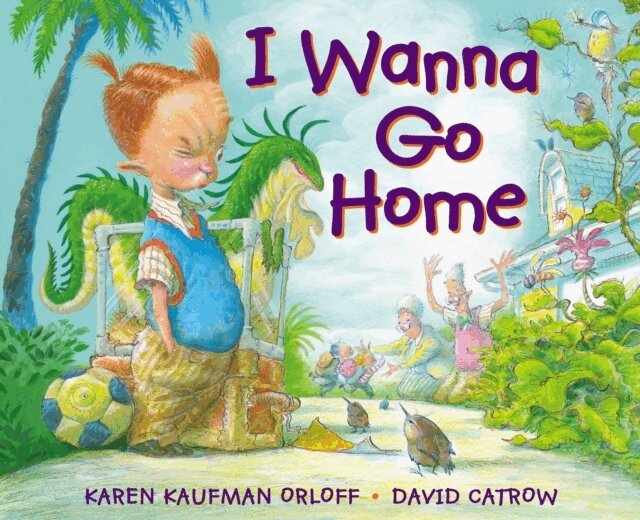 Karen Kaufman Orloff - I Wanna Go Home, E-bok