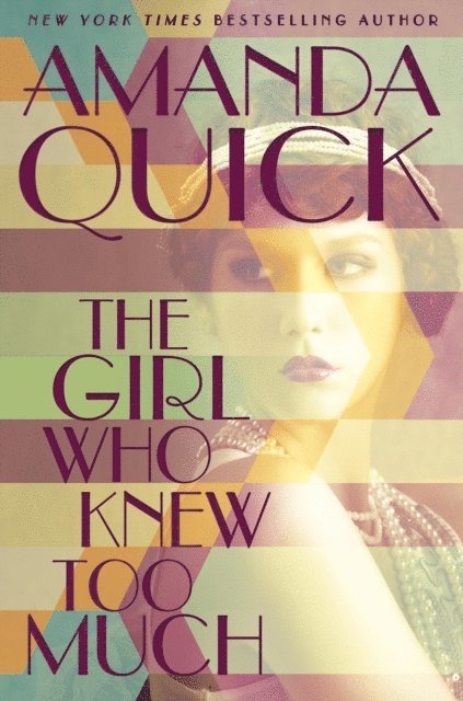 Amanda Quick - Girl Who Knew Too Much, E-bok