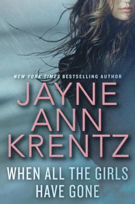 Jayne Ann Krentz - When All the Girls Have Gone, E-bok