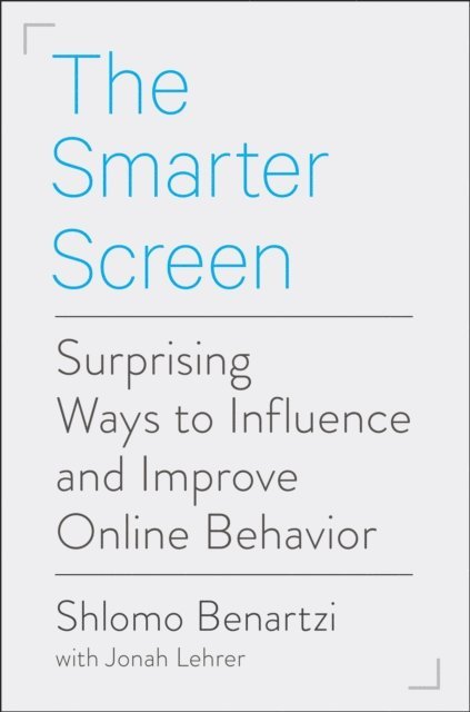 Shlomo Benartzi - Smarter Screen, E-bok