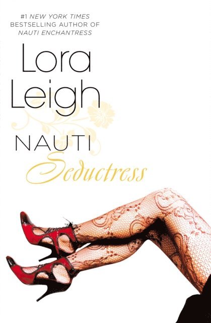 Lora Leigh - Nauti Seductress, E-bok
