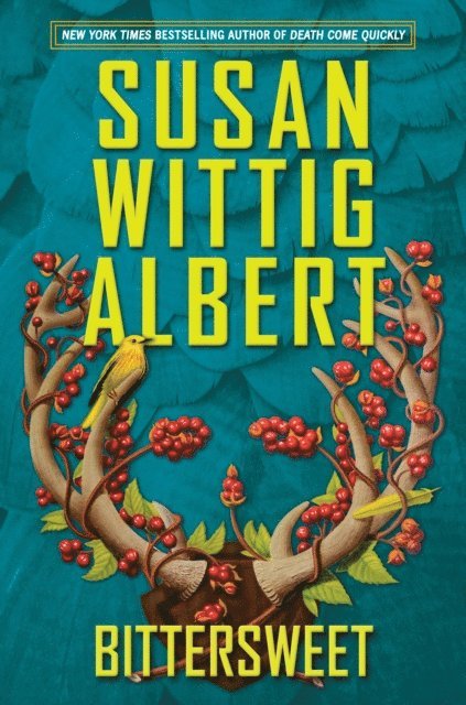 Susan Wittig Albert - Bittersweet, E-bok