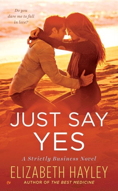 Elizabeth Hayley - Just Say Yes, E-bok