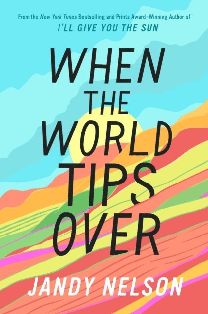 Jandy Nelson - When the World Tips Over, E-bok