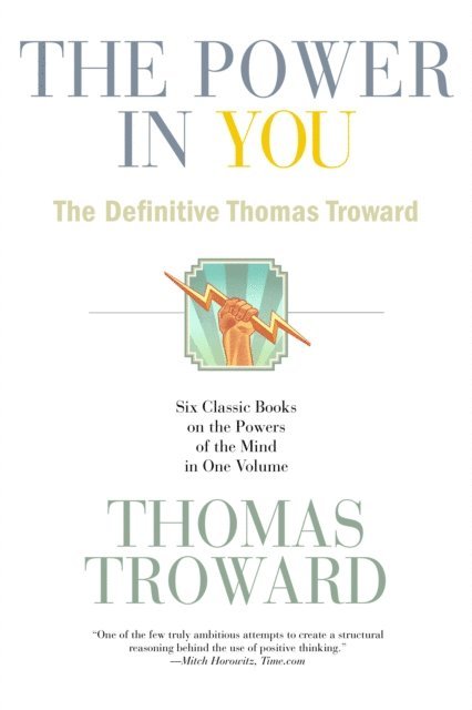 Thomas Troward - Power in You, E-bok