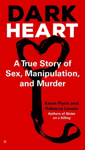 Rebecca Lavoie, Kevin Flynn - Dark Heart, E-bok