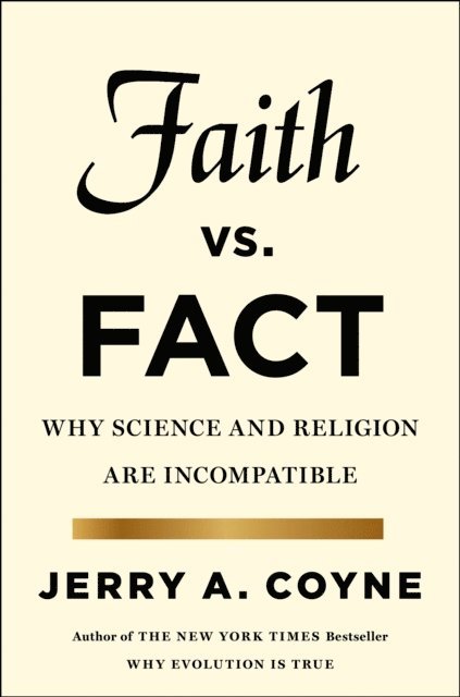 Jerry A. Coyne - Faith Versus Fact, E-bok