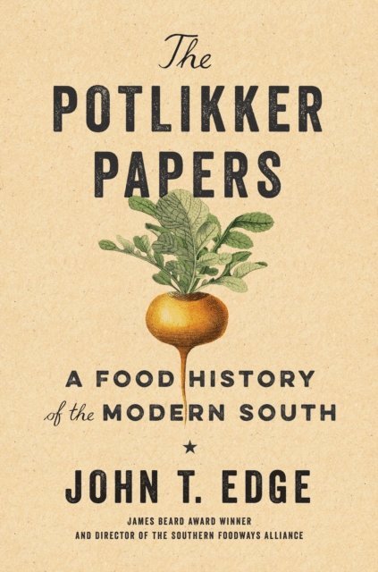 John T. Edge - Potlikker Papers, E-bok