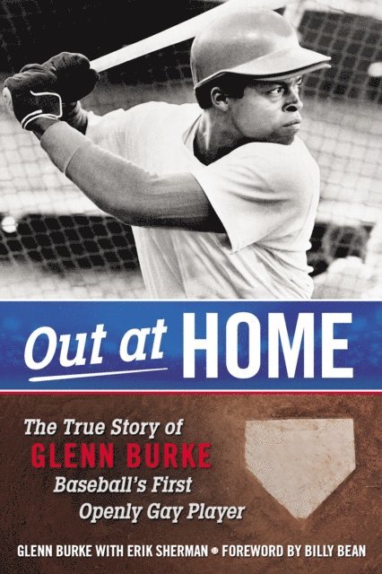 Erik Sherman, Glenn Burke - Out at Home, E-bok