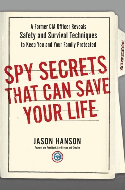 Jason Hanson - Spy Secrets That Can Save Your Life, E-bok