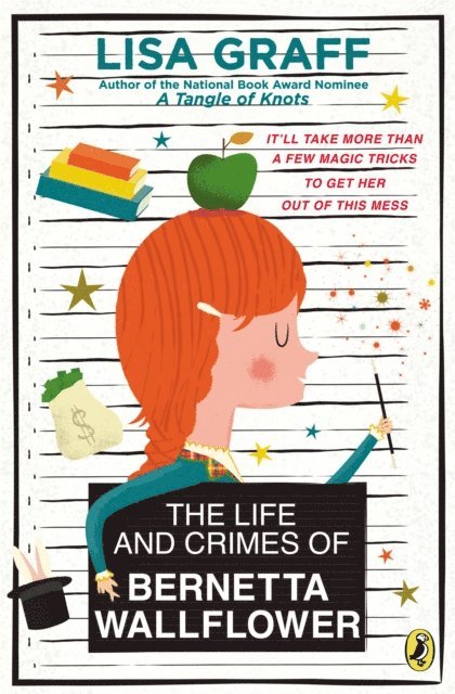 Lisa Graff - Life and Crimes of Bernetta Wallflower, E-bok