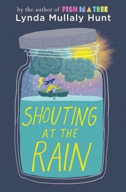 Lynda Mullaly Hunt - Shouting at the Rain, E-bok