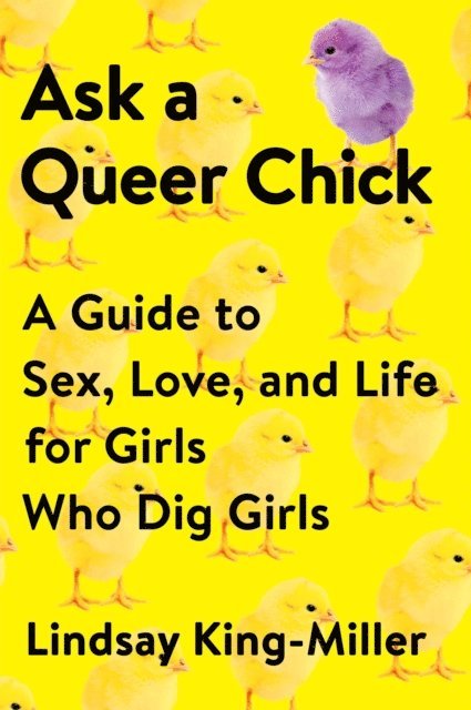 Lindsay King-Miller - Ask a Queer Chick, E-bok