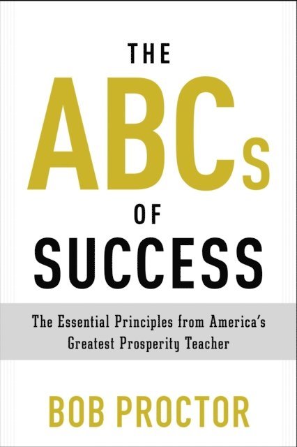 Bob Proctor - ABCs of Success, E-bok