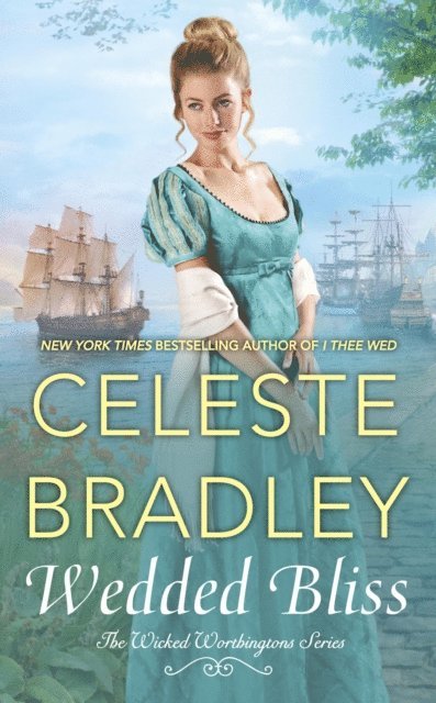 Celeste Bradley - Wedded Bliss, E-bok