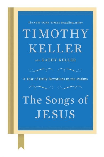 Kathy Keller, Timothy Keller - Songs of Jesus, E-bok