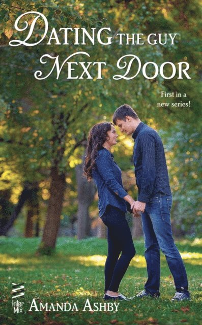 Amanda Ashby - Dating the Guy Next Door, E-bok