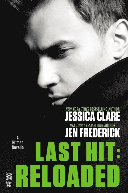 Jen Frederick, Jessica Clare - Last Hit: Reloaded, E-bok