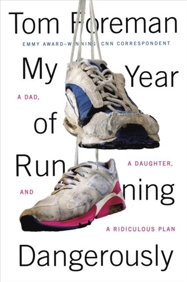 My Year of Running Dangerously