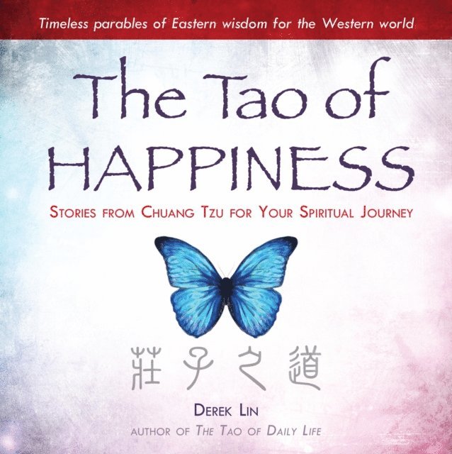 Derek Lin - Tao of Happiness, E-bok
