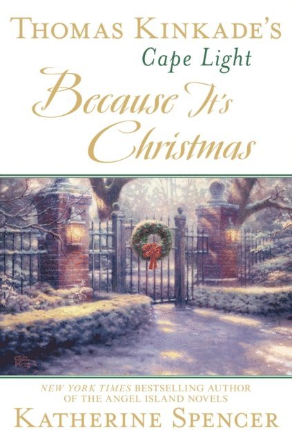 Katherine Spencer - Thomas Kinkade's Cape Light: Because It's Christmas, E-bok