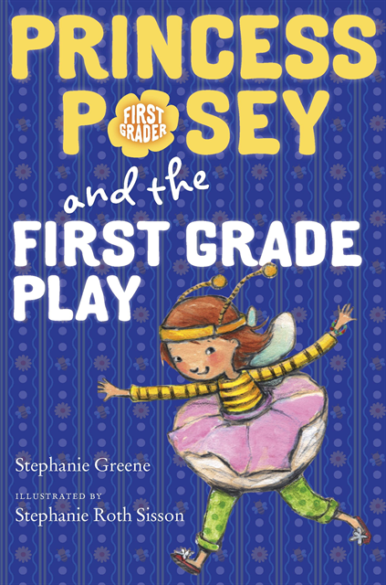 Stephanie Greene - Princess Posey and the First Grade Play, E-bok