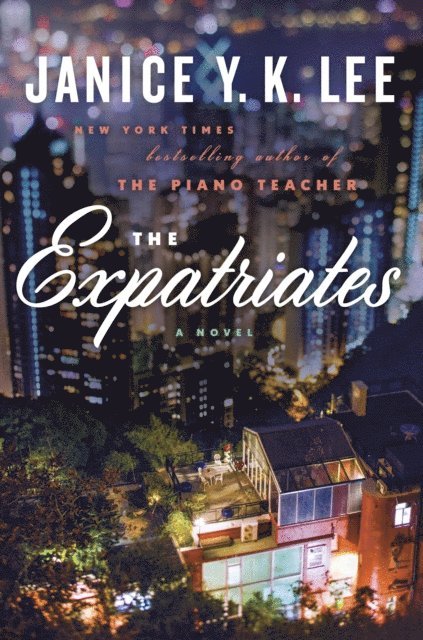 Janice Y. K. Lee - Expatriates, E-bok. Tillgänglighet: Lägg i varukorg