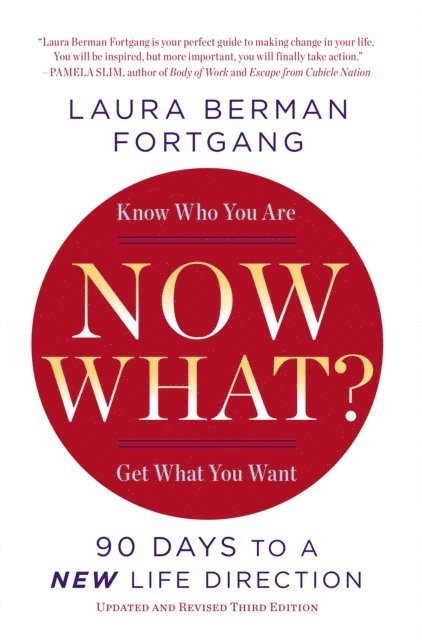 Laura Berman Fortgang - Now What? Revised Edition, E-bok