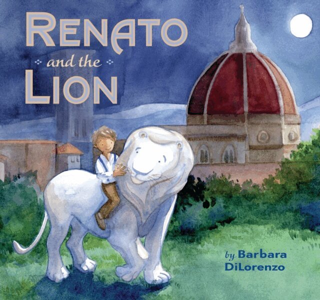 Barbara DiLorenzo - Renato and the Lion, E-bok