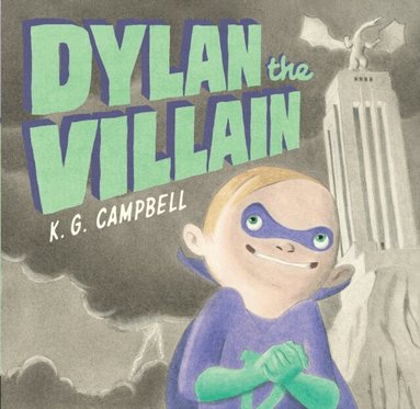 K. G. Campbell - Dylan the Villain, E-bok