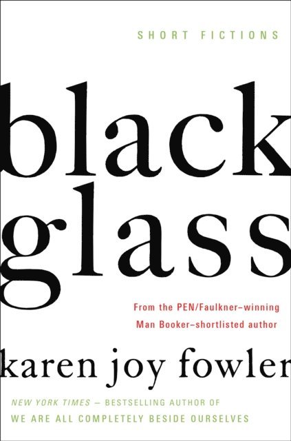 Karen Joy Fowler - Black Glass, E-bok
