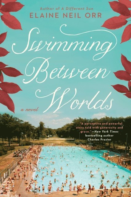 Elaine Neil Orr - Swimming Between Worlds, E-bok