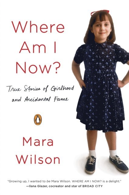 Mara Wilson - Where Am I Now?, E-bok