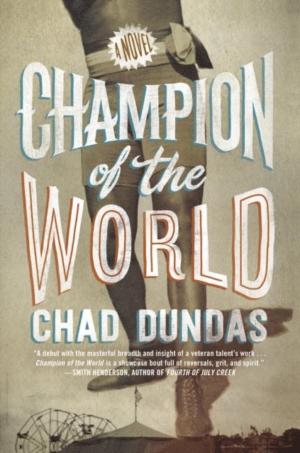 Chad Dundas - Champion of the World, E-bok