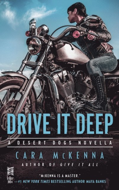 Cara McKenna - Drive It Deep, E-bok