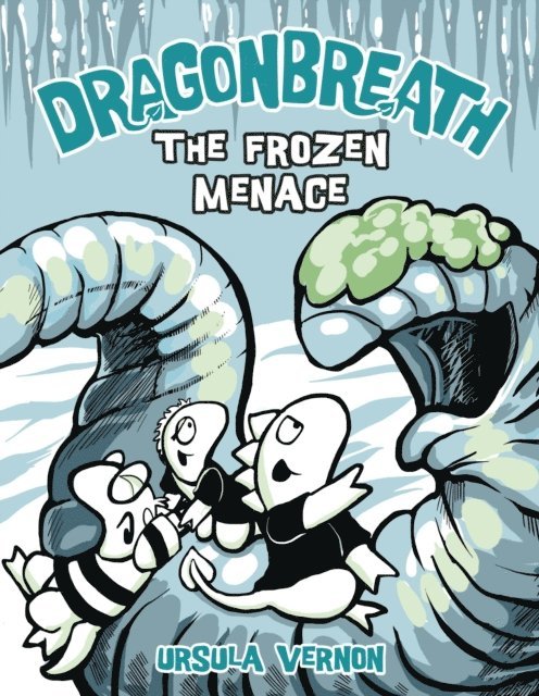 Ursula Vernon - Dragonbreath #11, E-bok