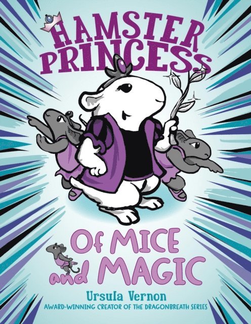 Ursula Vernon - Hamster Princess: Of Mice and Magic, E-bok