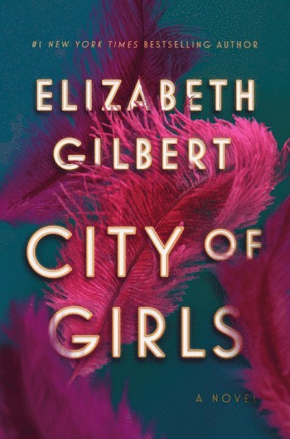 Elizabeth Gilbert - City of Girls, E-bok