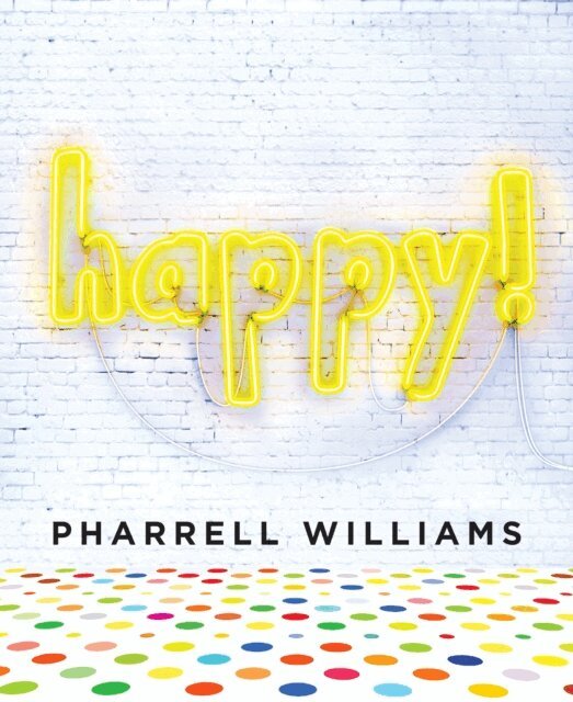 Pharrell Williams - Happy!, E-bok