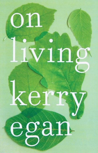Kerry Egan - On Living, E-bok. Tillgänglighet: Lägg i varukorg