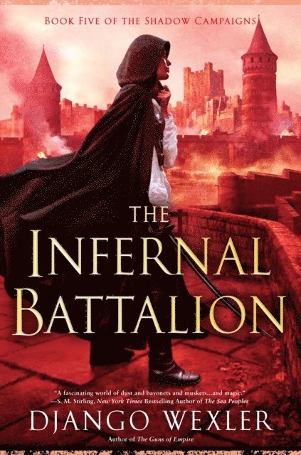 Django Wexler - Infernal Battalion, E-bok