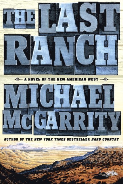Michael McGarrity - Last Ranch, E-bok
