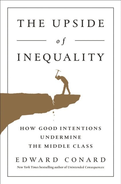 Edward Conard - Upside of Inequality, E-bok