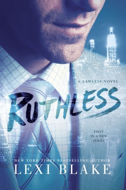 Lexi Blake - Ruthless, E-bok