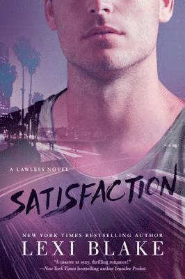 Lexi Blake - Satisfaction, E-bok