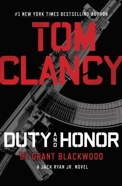 Grant Blackwood - Tom Clancy Duty and Honor, E-bok