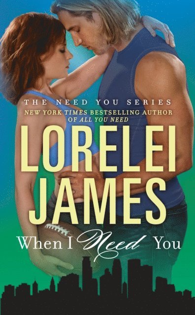 Lorelei James - When I Need You, E-bok