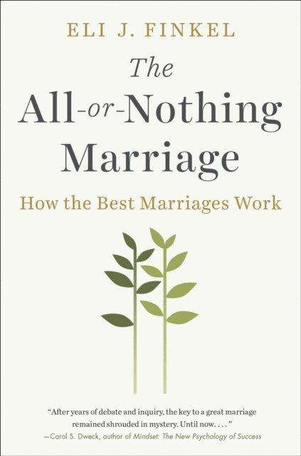 Eli J. Finkel - All-or-Nothing Marriage, E-bok