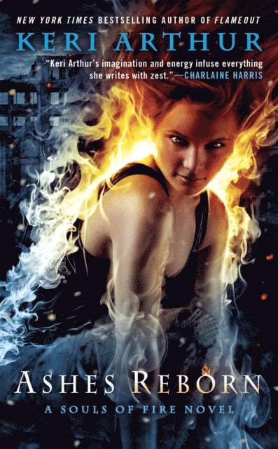 Keri Arthur - Ashes Reborn, E-bok